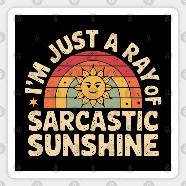 Sarcastic Sunshine Magnet by MakerMind8.2